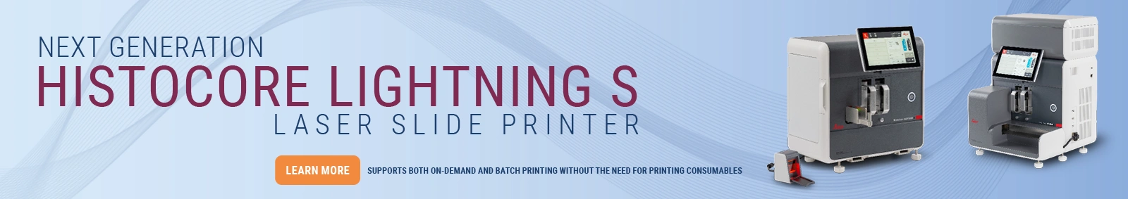 Next generation HistoCore LIGHTNING S laser slide printer