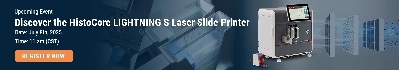 Upcoming Event - Discover the HistoCore LIGHTNING S Laser Slide Printer 
