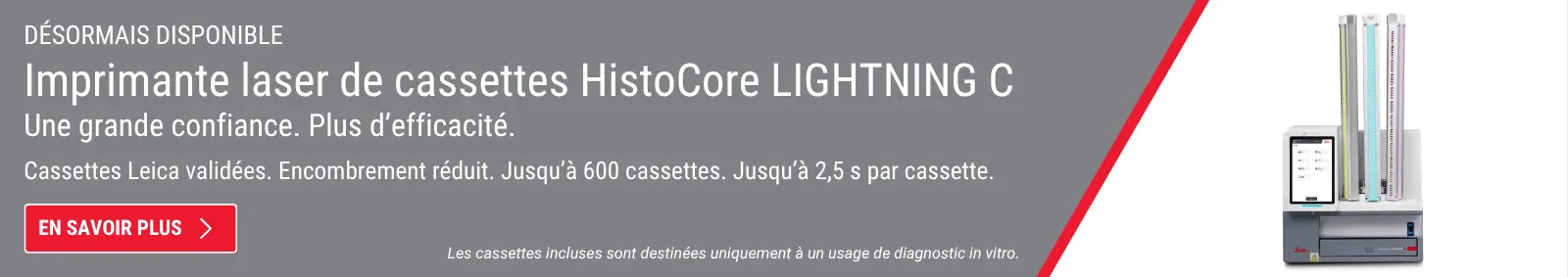 NOW AVAILABLE HistoCore LIGHTNING C Laser Cassette Printer