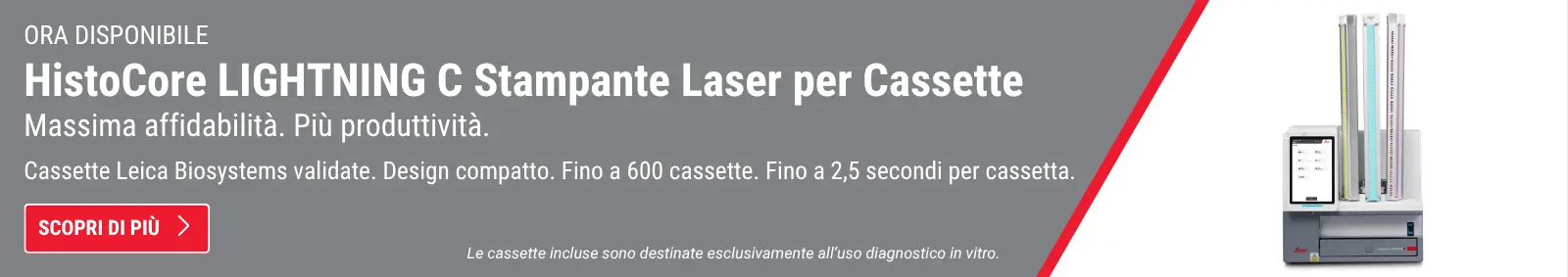 NOW AVAILABLE HistoCore LIGHTNING C Laser Cassette Printer