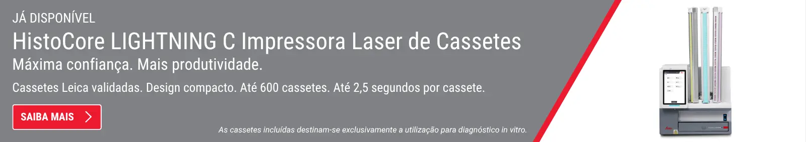 NOW AVAILABLE HistoCore LIGHTNING C Laser Cassette Printer