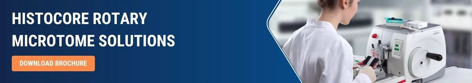 Histocore Rotary Microtome Solutions - Download Brochure