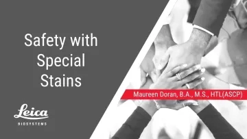 Safety with Special Stains Webinar