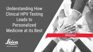 Clinical HPV Testing Personalized Medicine Webinar