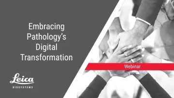 Embracing Pathology's Digital Transformation