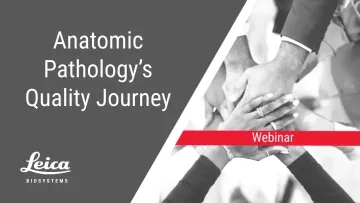 Anatomic Pathology's Quality Journey Webinar Thumbnail