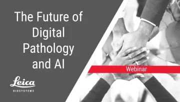 The Future of Digital Pathology and AI Webinar Thumbnail