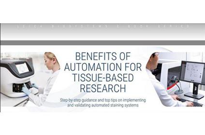 Benefits Of Automation For Tissue-Based Research