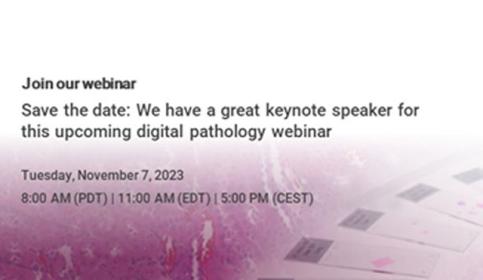 Save-the-date-for-our-next-digital-pathology-webinar-640x410