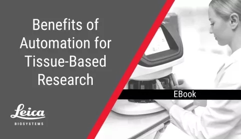 Benefits of Automation for Tissue Based Research eBook Thumbnail