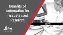 Benefits of Automation for Tissue Based Research eBook Thumbnail